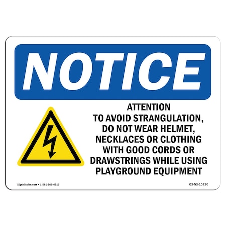 Signmission OSHA Sign, Attention To Avoid Strangulation With Symbol, 10in X 7in Aluminum, 7" W, 10" L, Landscape OS-NS-A-710-L-10230